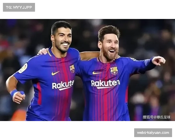 梅西与苏亚雷斯锋线搭档 两人默契配合屡造进球 梅西与苏亚雷斯锋线搭档 两人默契配合屡造进球